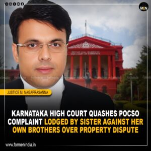 Read more about the article 𝗞𝗮𝗿𝗻𝗮𝘁𝗮𝗸𝗮 𝗛𝗶𝗴𝗵 𝗖𝗼𝘂𝗿𝘁 𝗤𝘂𝗮𝘀𝗵𝗲𝘀 𝗣𝗢𝗖𝗦𝗢 𝗖𝗼𝗺𝗽𝗹𝗮𝗶𝗻𝘁 𝗟𝗼𝗱𝗴𝗲𝗱 𝗕𝘆 𝗦𝗶𝘀𝘁𝗲𝗿 𝗔𝗴𝗮𝗶𝗻𝘀𝘁 𝗛𝗲𝗿 𝗕𝗿𝗼𝘁𝗵𝗲𝗿𝘀 𝗢𝘃𝗲𝗿 𝗣𝗿𝗼𝗽𝗲𝗿𝘁𝘆 𝗗𝗶𝘀𝗽𝘂𝘁𝗲