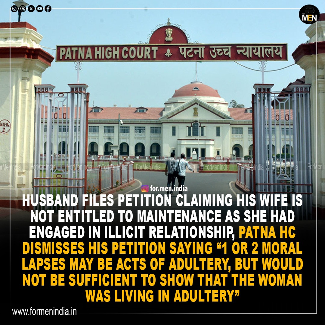 You are currently viewing Husband files petition claiming his wife is not entitled to maintenance as she had engaged in illicit relationship, Patna HC dismisses his petition 