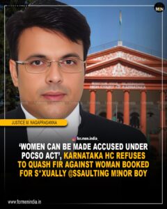 Read more about the article ‘Women can be made accused under POCSO Act’,Karnataka HC Refuses To Quash FIR Against Woman Booked For Sexually Assaulting Minor Boy