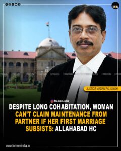 Read more about the article Despite Long Cohabitation, Woman Can’t Claim Maintenance From Partne If Her First Marriage Subsists: Allahabad High Court
