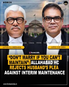 Read more about the article Don’t Marry If You Can’t Maintain Your Wife: Allahabad HC Rejects Husband’s Maintenance Plea