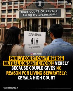Read more about the article Family Court Can’t Reject Mutual Divorce Just Because Couple Gives No Reason: Kerala HC