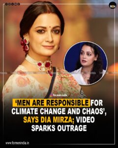 Read more about the article ‘Men are responsible for climate change and Chaos ‘, says Dia Mirza; video sparks outrage