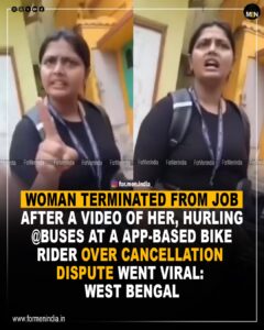 Read more about the article Woman terminated from job after a video of her, hurling abuses at a app-based bike rider over cancellation dispute, went viral : West Bengal