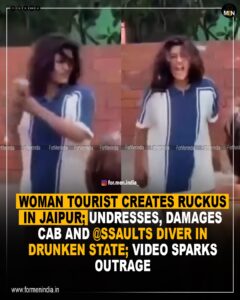 Read more about the article Woman tourist creates ruckus in Jaipur; undresses, damages cab and assaults driver in drunken state