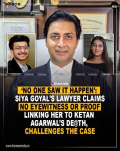 Read more about the article ‘No one saw it happen’: Siya Goyal’s lawyer claims no eyewitness or proof linking her to Ketan Agarwal’s death, challenges Ketan Agrawal’s case