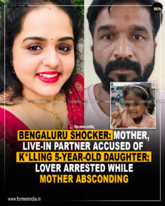Read more about the article Bengaluru Shocker: Mother, Live-in Partner Accused Of Killing 5-year-Old Daughter; lover arrested while mother absconding