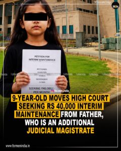 Read more about the article 9 year old girl moves court to seek ₹40k interim maintenance per month from father who is a judge
