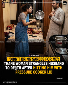 Read more about the article ‘Didn’t bring sarees for me’: Thane woman strangles husband to death after hitting him with pressure cooker lid