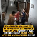 Delivery guy assaulted by resident over delay in delivery,cctv footage goes viral: Meerut