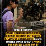 Kerala Horror! Minor granddaughter hired friends to carry out brutal killing of grandfather as she wanted money to buy i-phone for herself & bike for bf