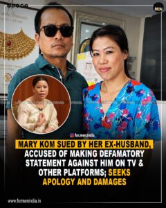 Read more about the article Mary Kom sued by her ex-husband, accused of making defamatory statement against him on TV & other platforms; seeks apology and damages