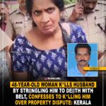 48-year-old woman kills husband over property dispute: Kerala